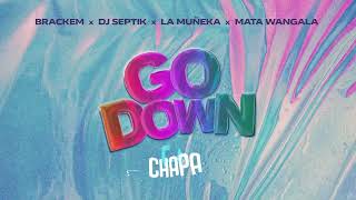 La Muñeka x Brackem x Dj Septik x Mata Wangala - Go Down (Official Lyric Video)