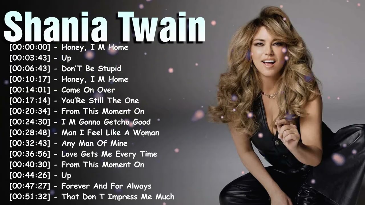Shania Twain Full Album Greatest Hits – Top 10 Songs That Changed Country Music