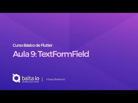 Curso de Flutter - Aula 9: TextFormField | por André Baltieri - balta.io