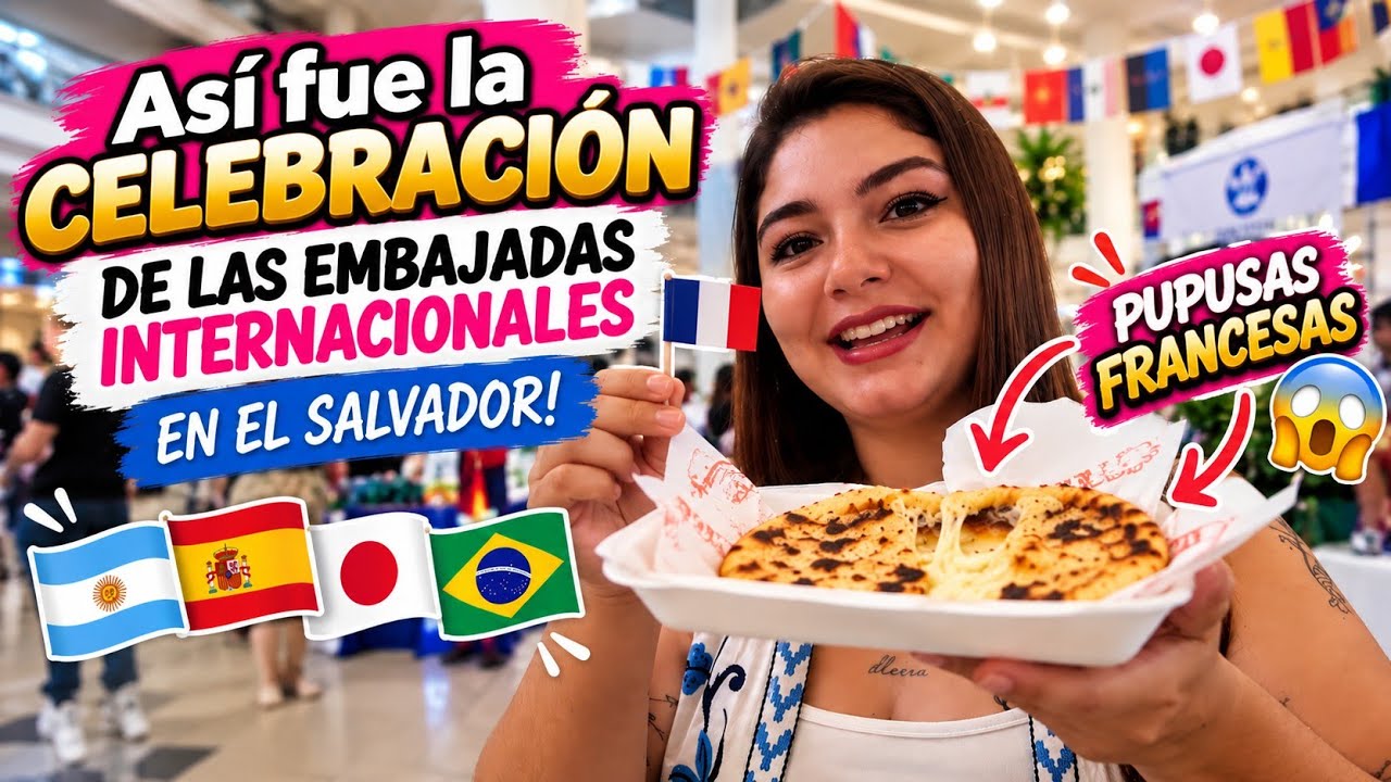 Así fue la feria internacional de Embajadas en El Salvador! Hasta pupusas francesas 😱🇸🇻