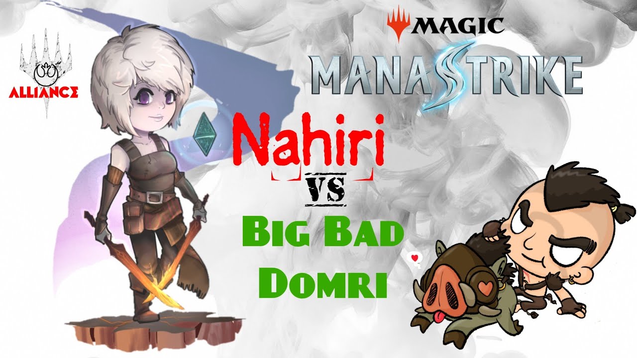 Manastrike - Alt Nahiri vs Mr. #1 Domri & a Few Others