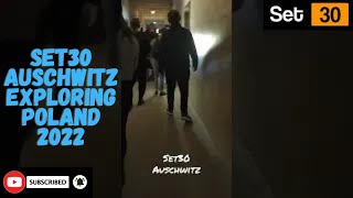 Auschwitz 1 Birkenau, Exploring Poland 2022. Set30Official