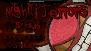 (Geometry Dash 2.0) Night terrors - By Hinds [HARD DEMON!]