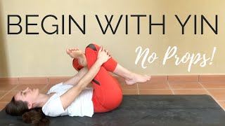Yin Yoga Class for Beginners - No Props 30 min Full Body Stretch