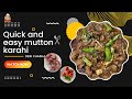 Quick and easy mutton karahi by desi chaska