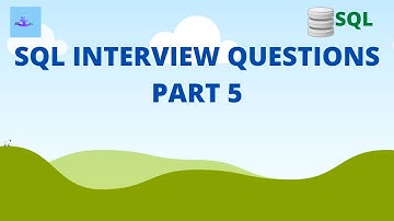 SQL Basic Interview Questions 2020 | For Freshers | Part 5