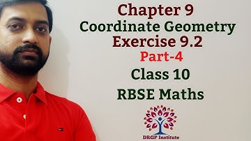Class 10 Chapter 9: Coordinate Geometry | Exercise 9.2 | RBSE Maths Part-4