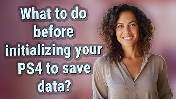 What to do before initializing your PS4 to save data?