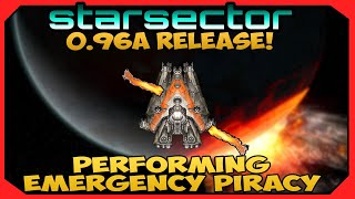 Performing Emergency Piracy for Supplies in STARSECTOR 0.96a