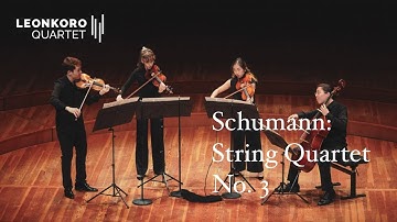 Schumann: String Quartet No. 3 in A major, Op. 41, No. 3