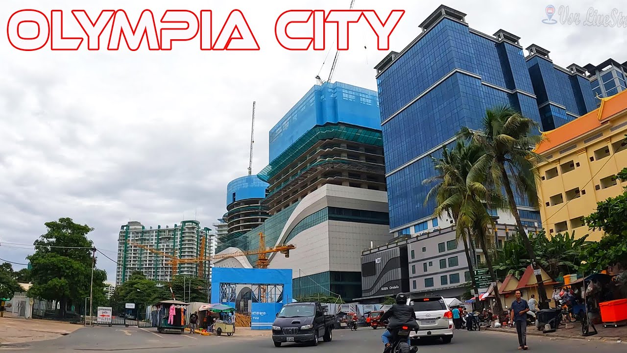4K Phnom Penh City 2022 Tourism Cambodia Olympia City - YouTube