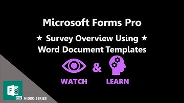 Survey Overview Using Word Document Templates - Microsoft Forms Pro
