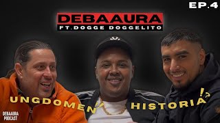 DOGGE DOGGELITO X JIGGZ X GRINGO - DEBAAURA #4