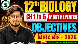 Biology Class 12 Objective 2027 | Chapter 1 to 5 | Biology Objective Class 12 Bihar Board |Rajan sir