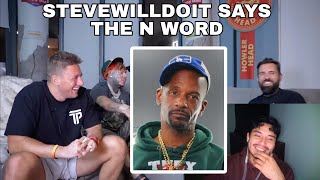 SteveWillDoIt Explains How He Earned To Say The N Word