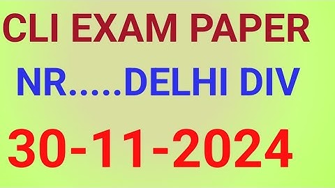 CLI exam paper Delhi div.30-11-2024 with explain #locomotive #railaway