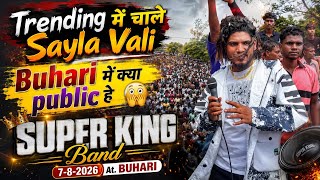 Super King Band Trending म चल Sayla Vali Buhari College म कय पबलक ह बपर