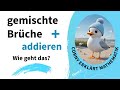 gemischte Brüche addieren, 3 verschiedene Beispiele