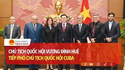 Chủ tịch Quốc hội Vương Đình Huệ tiếp Phó Chủ tịch Quốc hội Cuba | Báo Đại biểu Nhân dân