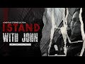 I stand with john  a free documentary on justice and fatherhood