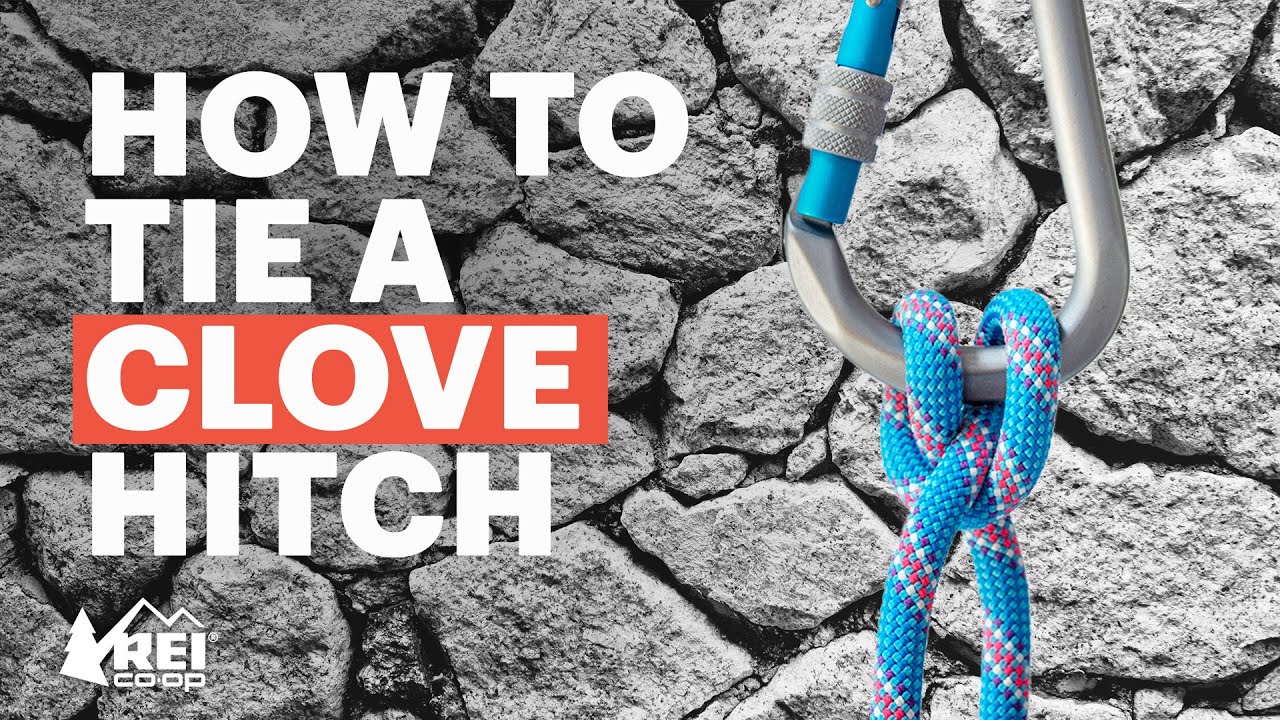 Rock Climbing: How to Tie a Clove Hitch 