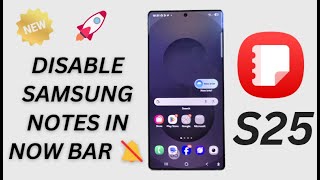 🔔 How to Enable or Disable Samsung Notes in Now Bar Notifications on Galaxy S25/S25+/Ultra screenshot 1