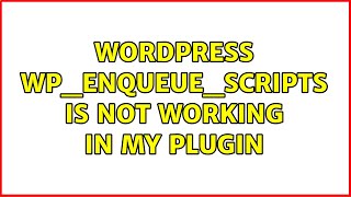 Wordpress: wp_enqueue_scripts is not working in my plugin