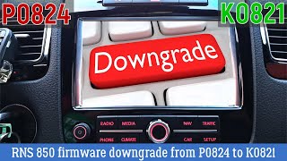 RNS 850 firmware downgrade from P0824 to K0821 screenshot 5