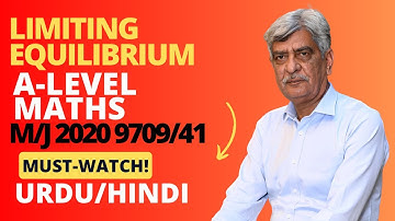 A-Level Maths - LIMITING EQUILIBRIUM 9709/41 M/J 2020 Q#4 Solution | Ultimate Guide (Part 4)