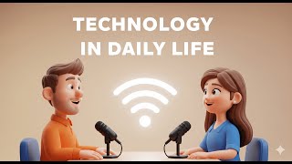 Technology in Daily Life | Mr. English Podcast Ep. 16