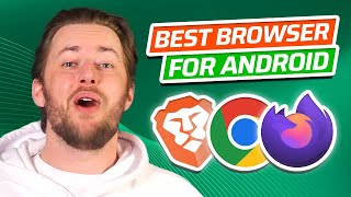 Best browser for Android | Top 3 safest and fastest Android browsers