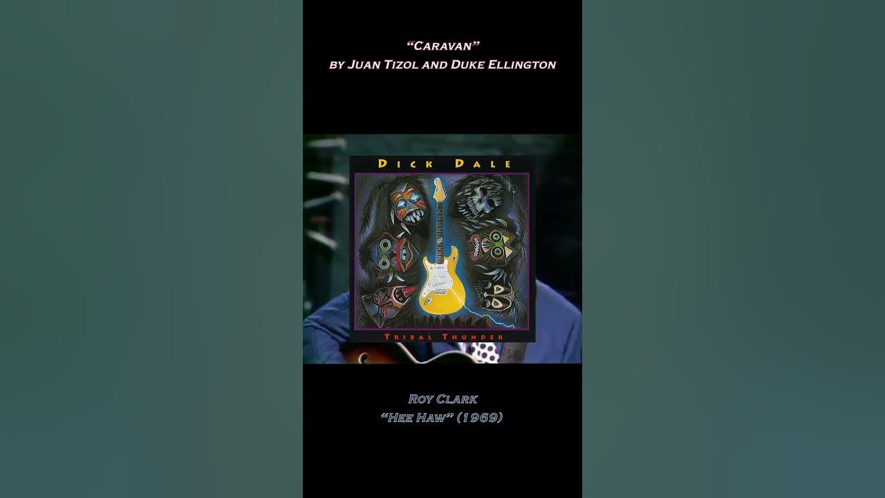 Dick Dale Versus Roy Clark: "Caravan" #Music