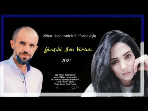 Akbar Hasanzade ft efsane aşiq..yaxşıki sən varsan