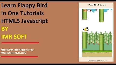 Learn Flappy Bird in One Tutorials HTML5 Javascript BY Imr Soft