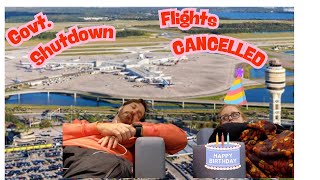 Many CANCELLED flights due to Government Shutdown.... Including OURS!