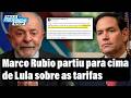 Marco Rubio Culpa Lula Por Tarifaço e Afirma NEGOCIARAM DE MÁ-FÉ