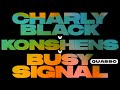 Charly Black v Konshens v Busy Signal [2021] — Quasso