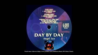 Angel Ice - Day By Day (Sun Version) (90's Dance Music) ✅