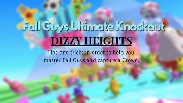 Dizzy Heights Tips and Hints - Fall Guys Ultimate Knockout PS4, How to navigate and win the race