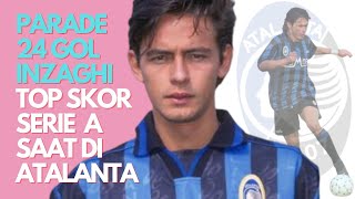 24 Gol Filippo Inzaghi Saat Menjadi Top Skor Liga Italia Serie A Musim 1996/1997 Bersama Atalanta