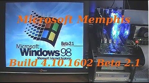 Microsoft Memphis (Windows 98) [Build 4.10.1602 Beta 2.1]