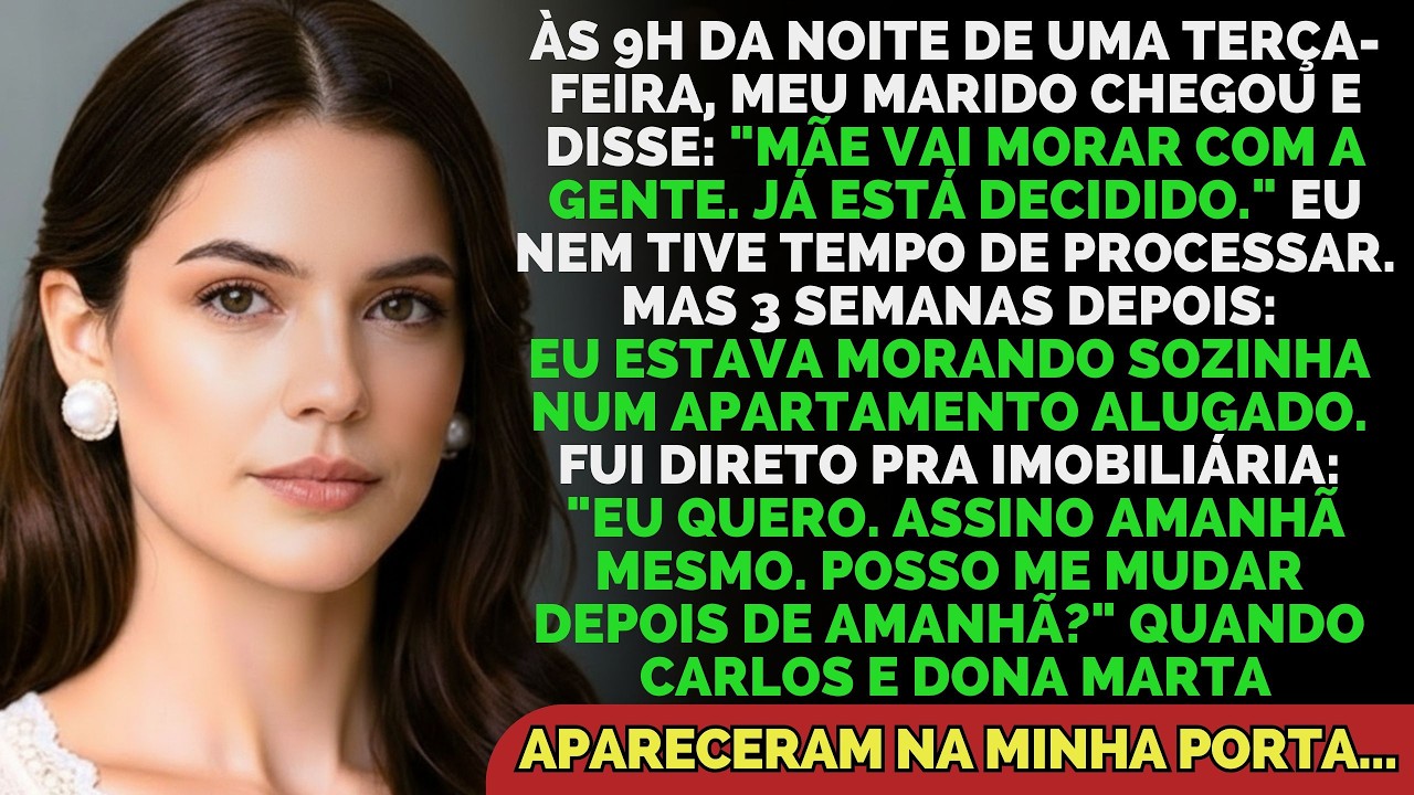 Marido Trouxe A Sogra: 'Mãe Vai Morar Com A Gente. Já Está Decidido' — Aluguei Meu Próprio...
