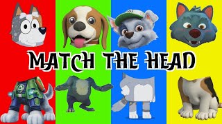 Grandad Bluey & Bingo Babybus & Rocky Paw Patrol & Wally Cocomelon - Match The Head