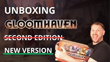 Unboxing Gloomhaven 2.0 / Second Edition / New Version