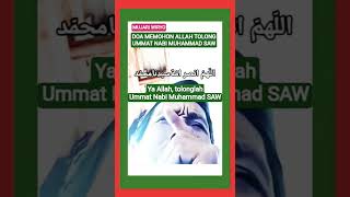 Doa meminta Alloh SWT tolong Ummat Nabi Muhammad SAW ,,.,, #islamicvideo