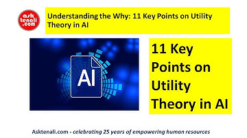 Understanding the Why: 11 Key Points on Utility Theory in AI