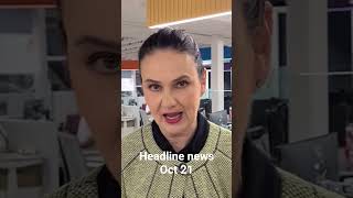 Headline News For October 21St, 2025.