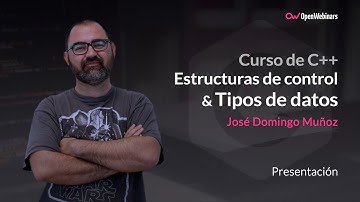Curso de C++: Estructuras de control y tipos de datos