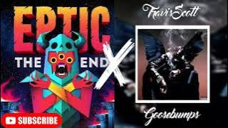 Download lagu Eptic - The End (Carnage & Breaux Remix) x Travis Scott feat. Kendrick Lamar - Goosebumps (AOFMASH)
