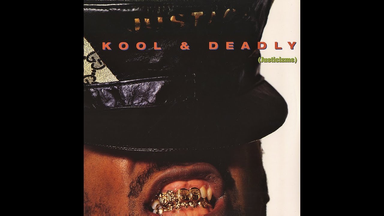 Just-Ice_Kool & Deadly (Justicizms) (Album) 1987 - YouTube